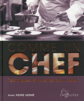 herme-pierre-comme-un-chef-techniques-et-recettes-pour-reussir_0