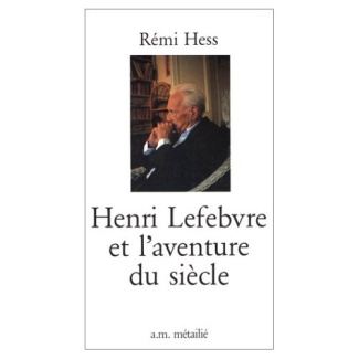 hess-remi-henri-lefebvre-et-l-aventure-du-siecle_0