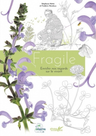 hette-stephane-fragile-enrichir-nos-regards-sur-le-vivant_0