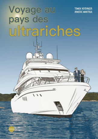 heydinger-tomek-mantoux-aymeric-voyage-au-pays-des-ultrariches_0