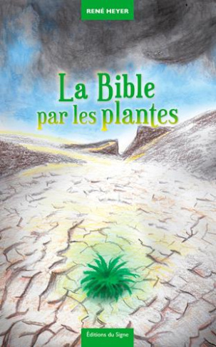 heyer-rene-3b-boulala-bruno-fables-contrefables-tome-2-la-bible-par-les-plantes_0