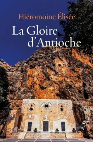 hieromoine-elisee-la-gloire-d-antioche_0
