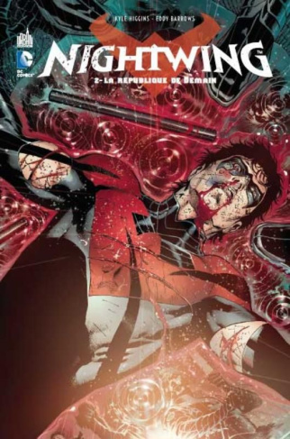higgins-kyle-3b-defalco-tom-3b-barrows-eddy-3b-guinal-nightwing-tome-2-la-republique-de-demain_0
