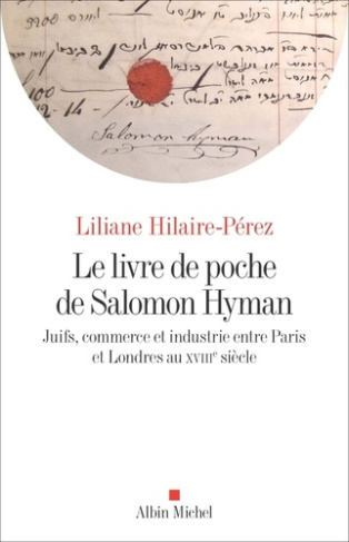 hilaire-perez-liliane-le-livre-de-poche-de-salomon-hyman-juifs-commerce-et-industrie-entre-paris-et-londres-au-xviiie-si_0