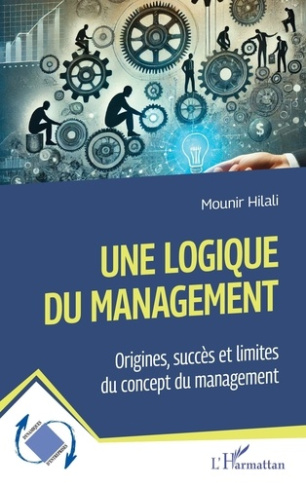 hilali-mounir-une-logique-du-management-origines-succes-et-limites-du-concept-du-management_0