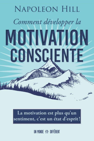 hill-napoleon-comment-developper-la-motivation-consciente_0