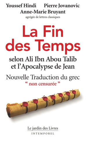 hindi-youssef-bruyant-anne-marie-la-fin-des-temps-selon-ali-ibn-abou-talib-et-l-apocalypse-de-jean-nouvelle-traduction_0