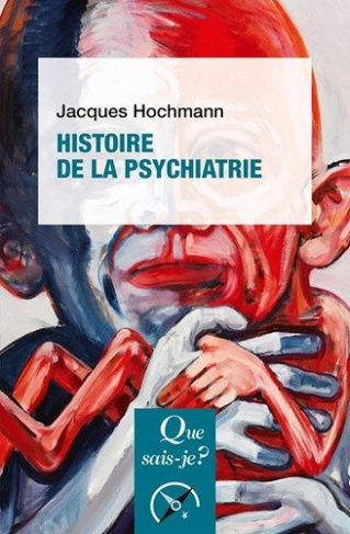 hochmann-jacques-histoire-de-la-psychiatrie_0