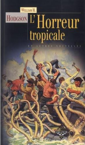 hodgson-william-hope-l-horreur-tropicale_0