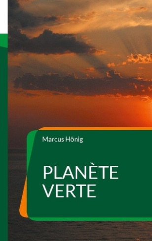 honig-marcus-planete-verte-une-fable-politique-francaise_0