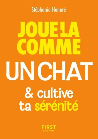 honore-stephanie-le-petit-livre-joue-la-comme-un-chat-et-cultive-ta-confiance-en-toi_0