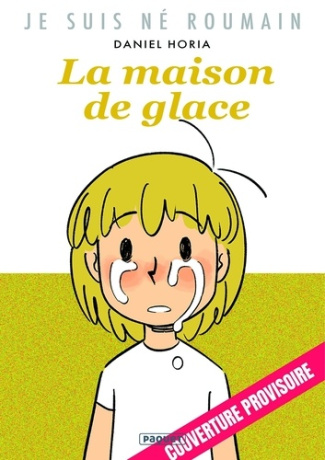 horia-daniel-je-suis-ne-roumain-t2-dechirement-familial_0