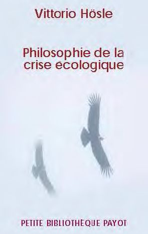 hosle-vittorio-3b-dumont-matthieu-3b-parenteau-danic-philosophie-de-la-crise-ecologique_0