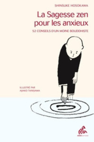 hosokawa-shinsuke-taniyama-ayako-la-sagesse-zen-pour-les-anxieux-52-conseils-d-un-moine-bouddhiste_0