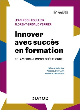 houllier-jean-roch-grisaud-verrier-florent-innover-avec-succes-en-formation-de-la-vision-a-l-impact-operationnel_0