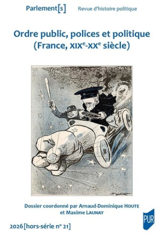 houte-launay-ordre-public-polices-et-politique-france-xixe-xxe-siecle_0
