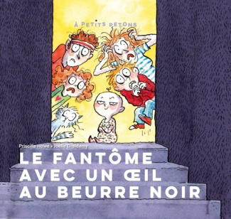 howe-priscilla-dreidemy-joelle-murcier-celine-le-fantome-a-l-oeil-au-beurre-noir_0