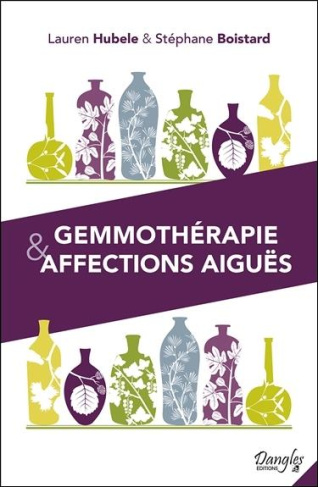 hubele-lauren-3b-boistard-stephane-3b-florani-brigit-gemmotherapie-affections-aigues_0