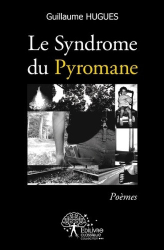 hugues-guillaume-le-syndrome-du-pyromane-poemes_0