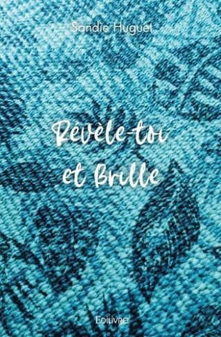 huguet-sandie-revele-toi-et-brille_0