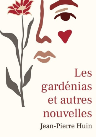 huin-jean-pierre-les-gardenias-et-autres-nouvelles_0