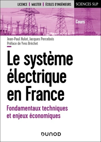 hulot-jean-paul-percebois-jacques-le-systeme-electrique-en-france-fondamentaux-techniques-et-enjeux-economiques_0