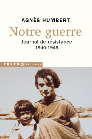 humbert-agnes-notre-guerre-journal-de-resistance-1940-1945_0
