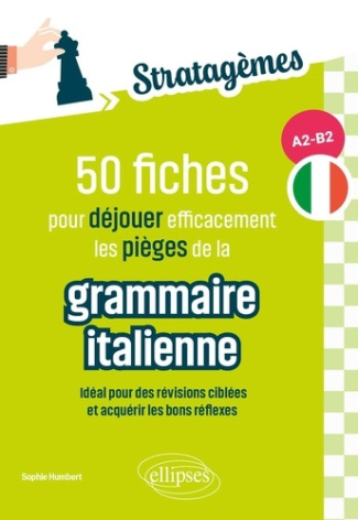 humbert-sophie-50-stratagemes-de-grammaire-italienne-a2-b2-fiches-pour-dejouer-efficacement-les-pieges-de-la-g_0
