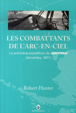 hunter-robert-3b-keziere-robert-3b-fauquemberg-david-les-combattants-de-l-arc-en-ciel-la-premiere-expedition-de-greenpeace-amchitka-1971_0