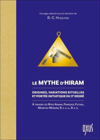huqlosa-r-c-le-mythe-d-hiram-origines-variations-rituelles-et-portee-initiatique-du-3e-degre_0