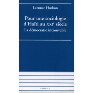 hurbon-laennec-pour-une-sociologie-d-haiti-au-xxie-siecle-la-democratie-introuvable_0