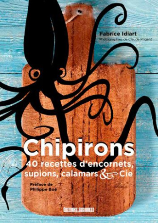 idiart-fabrice-3b-prigent-claude-3b-boe-philippe-chipirons-40-recettes-d-encornets-supions-calamars-cie_0