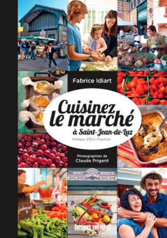 idiart-fabrice-cuisinez-le-marche-a-saint-jean-de-luz_0