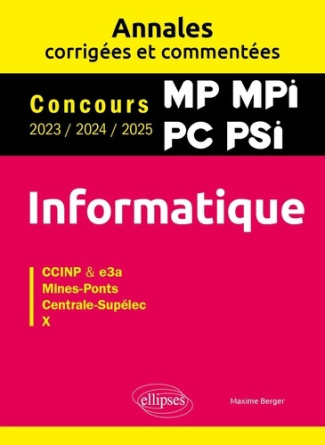 informatique-mp-mpi-pc-psi-annales-corrigees-et-commentees-concours-2023-2024-2025_0