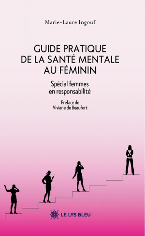 ingouf-marie-laure-guide-pratique-de-la-sante-mentale-au-feminin-special-femmes-en-responsabilite_0