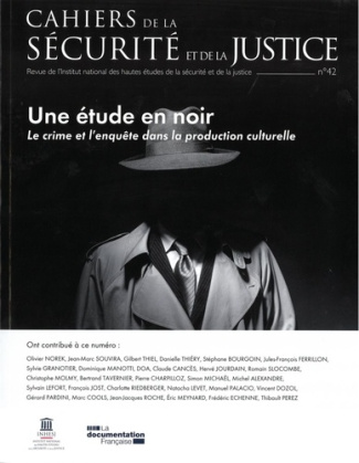 inhesj-cahiers-de-la-securite-et-de-la-justice-42-une-etude-en-noir_0