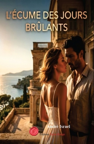 israel-andre-l-ecume-des-jours-brulants_0