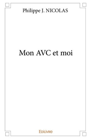 j-nicolas-philippe-mon-avc-et-moi_0