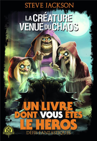 jackson-steve-3b-chasseriau-noel-3b-langford-alan-defis-fantastiques-tome-13-la-creature-venue-du-chaos_0