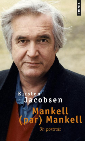 jacobsen-kirsten-3b-gibson-anna-mankell-par-mankell-un-portrait_0