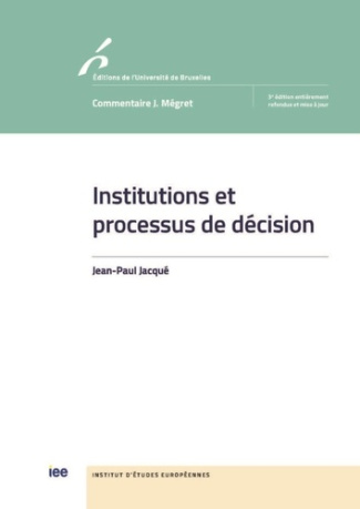 jacque-jean-paul-institutions-et-processus-de-decision-parlement-conseil-europeen-conseil-et-commission_0