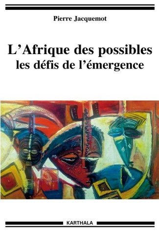 jacquemot-pierre-l-afrique-des-possibles-les-defis-de-l-emergence_0