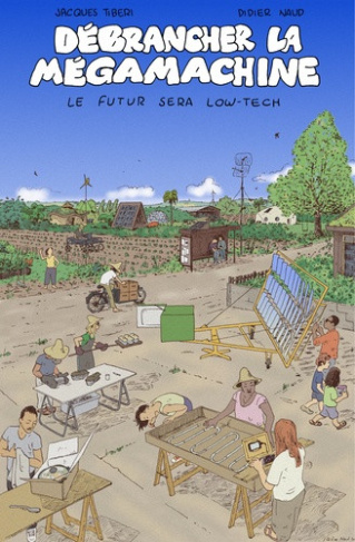 jacques-tiberi-debrancher-la-megamachine-le-futur-sera-low-tech_0