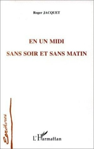 jacquet-roger-en-un-midi-sans-soir-et-sans-matin_0