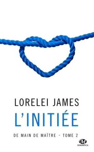 james-lorelei-de-main-de-maitre-tome-2-l-initiee_0