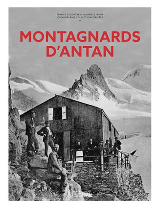 janin-lecoutre-montagnards-d-antan-nouvelle-edition_0