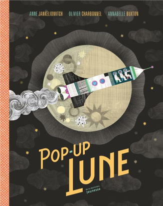 jankeliowitch-anne-3b-charbonnel-olivier-3b-buxton-a-pop-up-lune_0