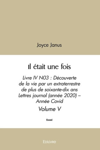 janus-joyce-il-etait-une-fois-tome-5-livre-iv-n03-decouverte-de-la-vie-par-un-extraterrestre-de-plus-de-so_0