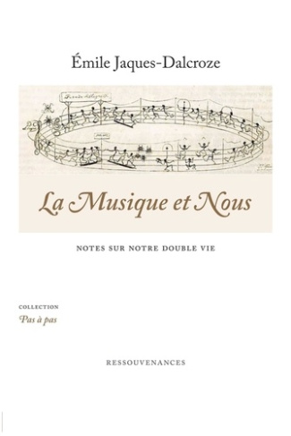 jaques-dalcroze-emile-la-musique-et-nous-notes-sur-notre-double-vie_0
