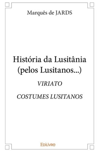 jards-historia-da-lusitania-pelos-lusitanos-viriato-costumes-lusitanos_0